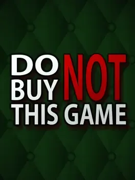 Do Not Buy This Game
