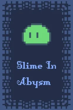 Slime In Abysm