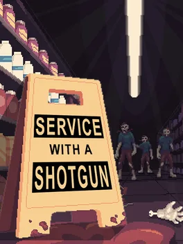 Service With a Shotgun