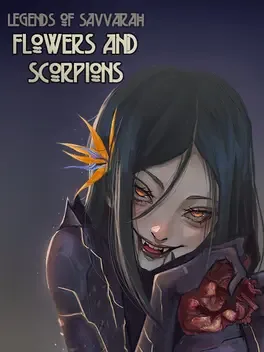 Legends of Savvarah: Flowers and Scorpions