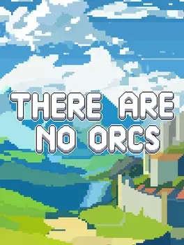 There Are No Orcs