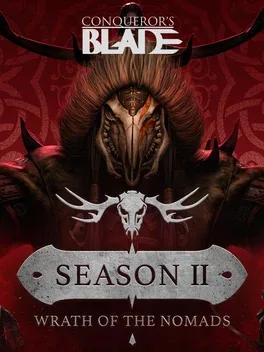 Conqueror's Blade: Season II - Wrath of the Nomads