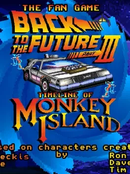 The Fan Game: Back to the Future - Part III: Timeline of Monkey Island
