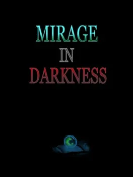 Mirage In Darkness