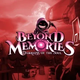 Beyond Memories: Darkness of the Soul