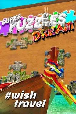 #Wish travel, super puzzle dreams