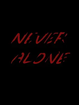 Never Alone