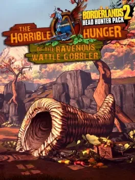 Borderlands 2: Die schreckliche Gier des gefräßigen Wattle Gobbler