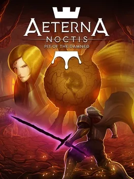 Aeterna Noctis: Pit of the Damned